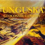 Episode #038: Tunguska’s Geocosmic Lessons