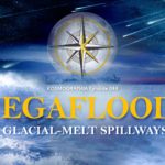 Episode #044: Megafloods – Missoula, Lake Agassiz and Mars